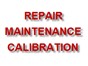 Image: Repair, Maintenance, and Calibration, Oh My!